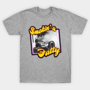 Smokin' a Fatty in color T-Shirt